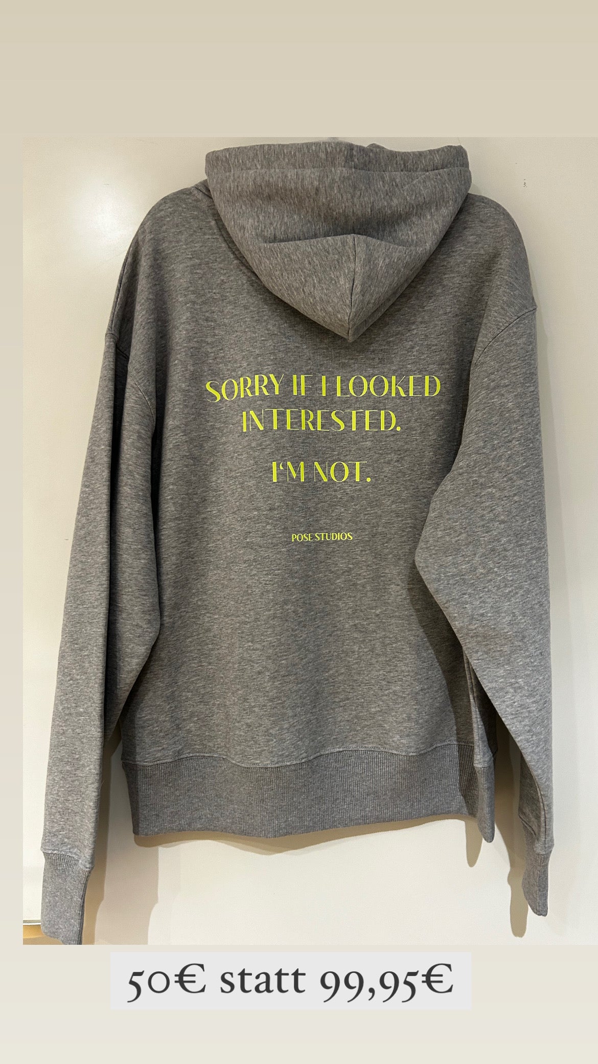 Pose Studios Hoodie „Sorry if looked interested …“